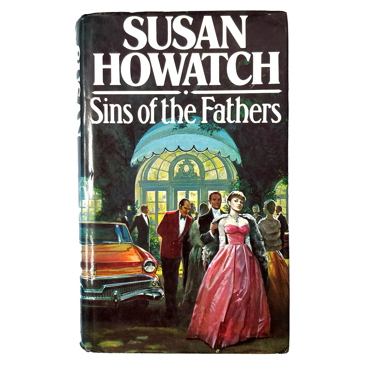 Susan Howatch - Sins of the Fathers FIRST EDITION