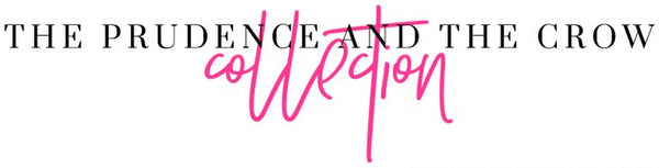 The Prudence and the Crow Collection