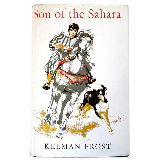 Kelman Frost - Son of the Sahara - FIRST EDITION