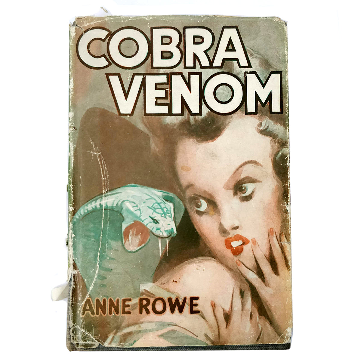 Anne Rowe - Cobra Venom - FIRST EDITION