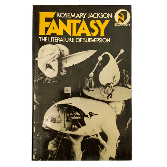 Fantasy: The Literature of Subversion by Rosemary Jackson