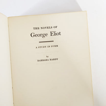 The Novels of George Eliot - Barbara Hardy