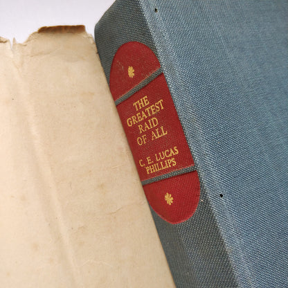 C E Lucas Phillips - The Greatest Raid of All - FIRST EDITION