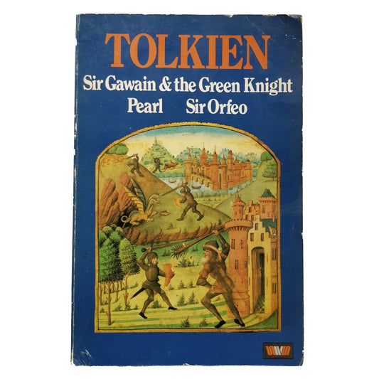 J R R Tolkien - Sir Gawain and the Green Knight, Pearl and Sir Orfeo